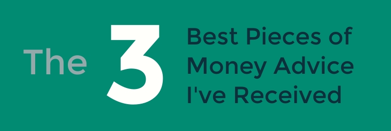 3 Best Pieces of Money Advice