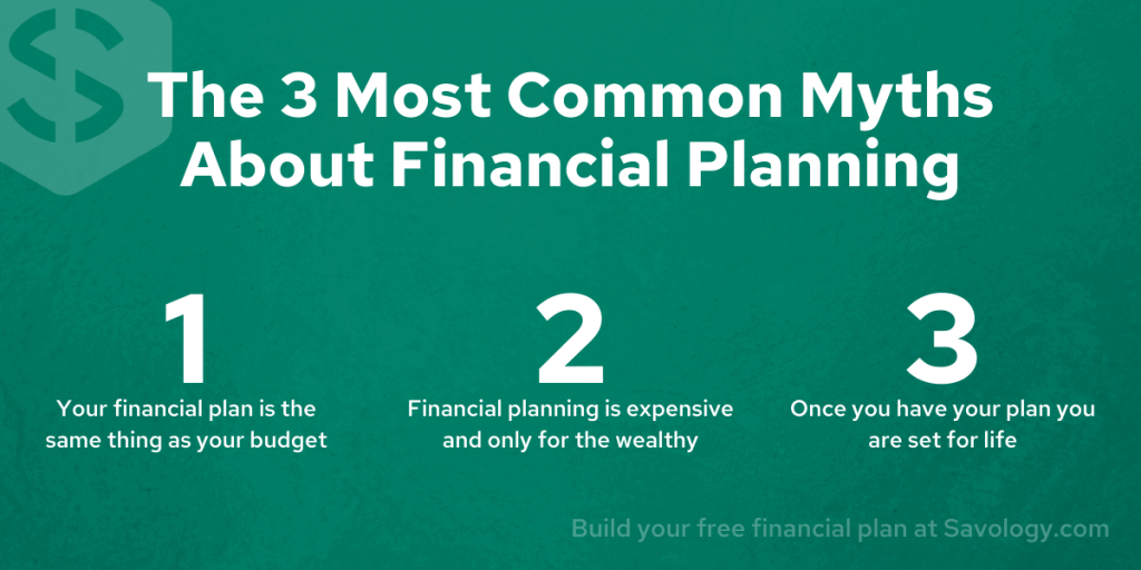 The 3 Most Common Myths About Financial Planning - The Ultimate Financial Planning Guide from Savology