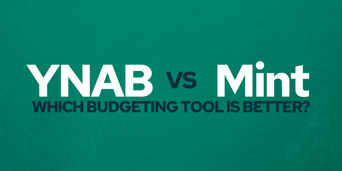 YNAB vs Mint - Which budgeting tool is better for your plan