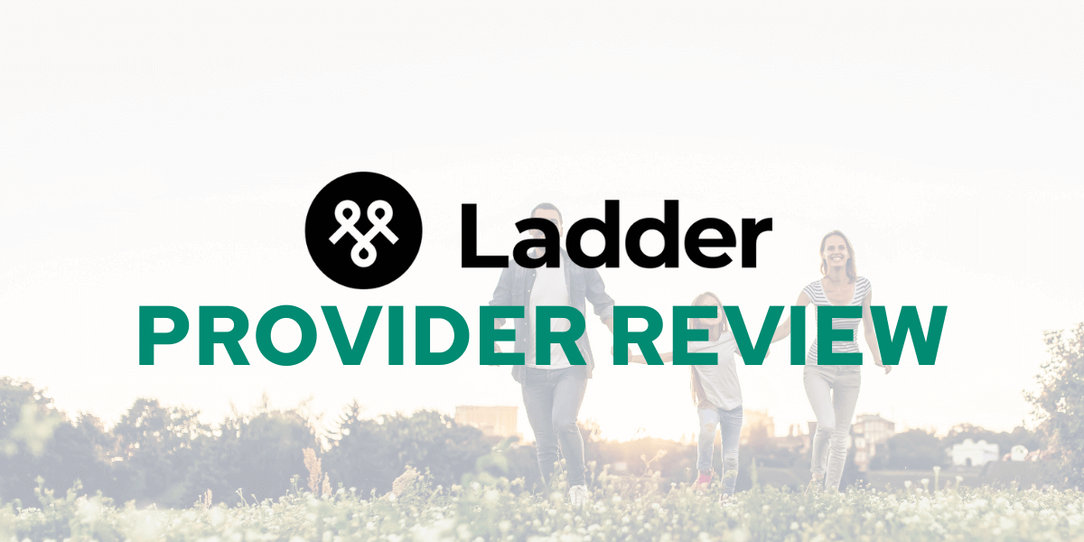 Ladder Insurance provider review by Savology