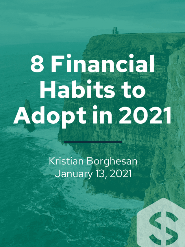 8 Financial Habits to Adopt in 2021